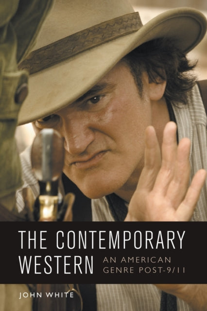 Contemporary Western: An American Genre Post-9/11
