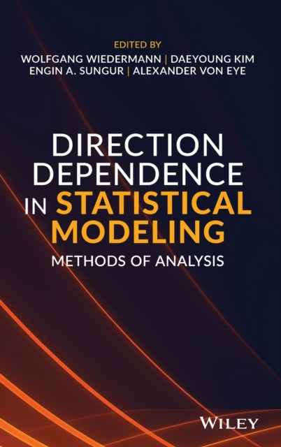 Direction Dependence in Statistical Modeling: Methods of Analysis