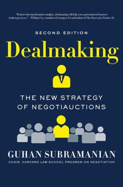 Dealmaking: The New Strategy of Negotiauctions