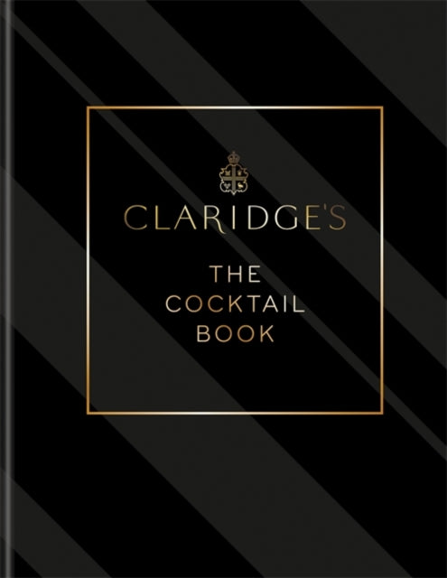 Claridge's - The Cocktail Book