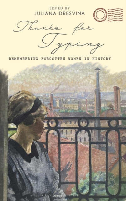 Thanks for Typing: Remembering Forgotten Women in History