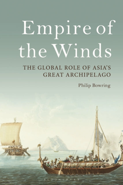 Empire of the Winds: The Global Role of Asia's Great Archipelago