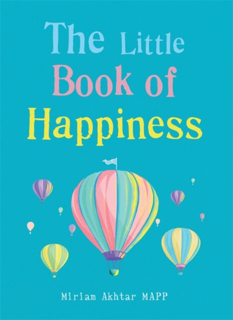 Little Book of Happiness: Simple Practices for a Good Life