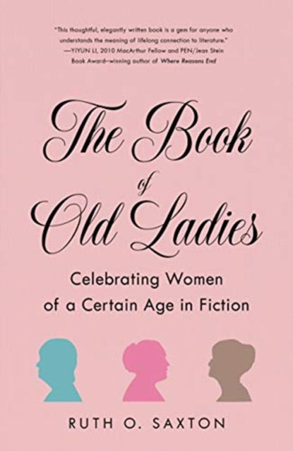Book of Old Ladies: Celebrating Women of a Certain Age in Fiction