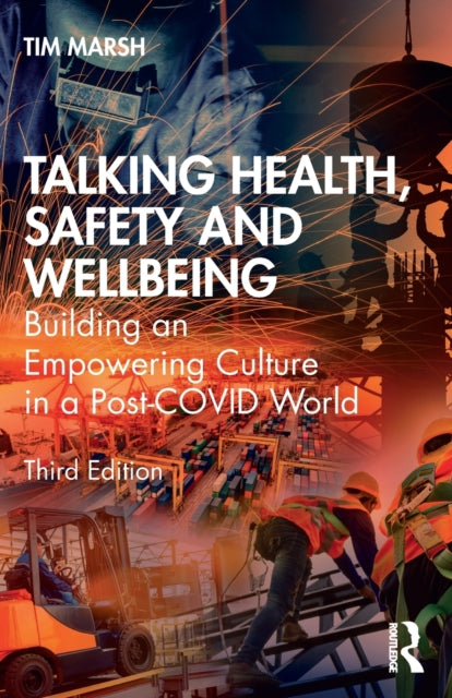 Talking Health, Safety and Wellbeing: Building an Empowering Culture in a Post-COVID World