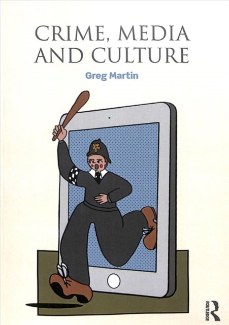 Crime, Media and Culture