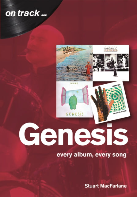 Genesis: Every Album, Every Song (On Track)