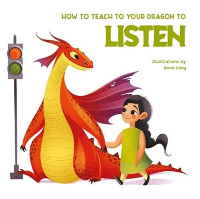 How to Teach Your Dragon to Say Listen