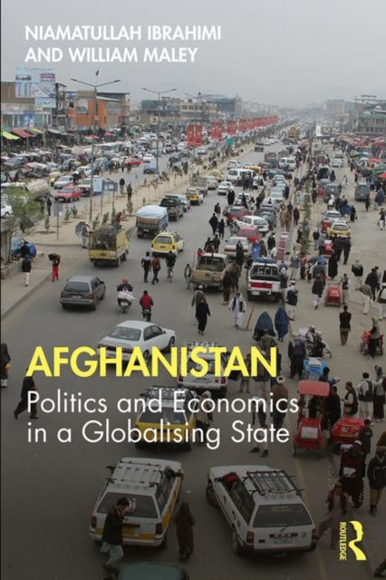Afghanistan: Politics and Economics in a Globalising State