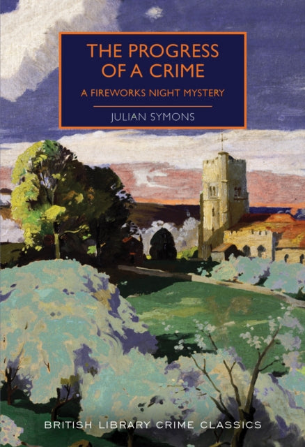 Progress of a Crime: A Fireworks Night Mystery