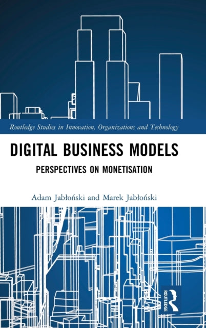 Digital Business Models: Perspectives on Monetisation