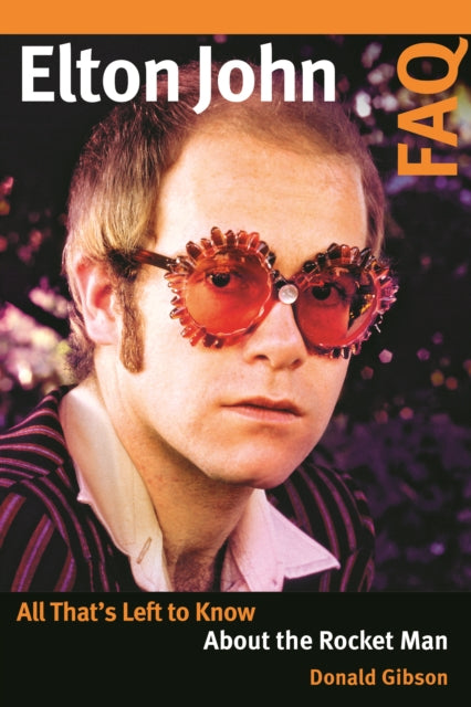 Elton John FAQ: All That's Left to Know About the Rocket Man