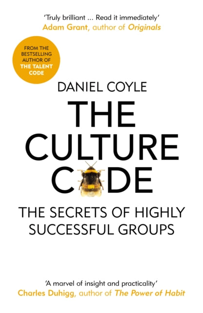 Culture Code: The Secrets of Highly Successful Groups