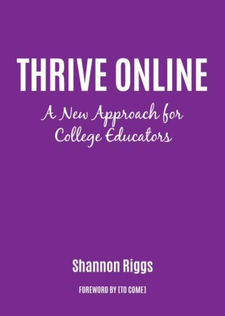 Thrive Online: A New Approach for College Educators