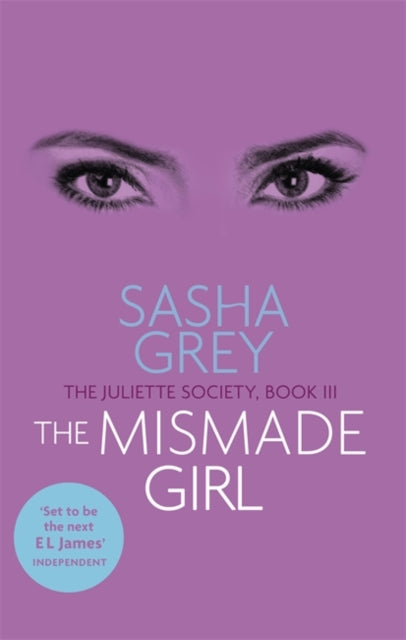 Mismade Girl: The Juliette Society, Book III
