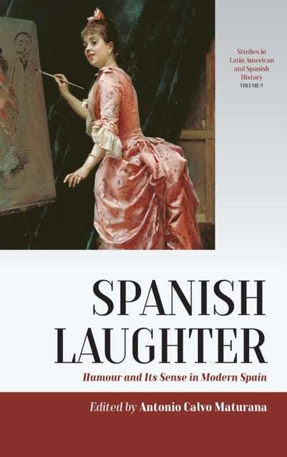 Spanish Laughter: Humor and Its Sense in Modern Spain