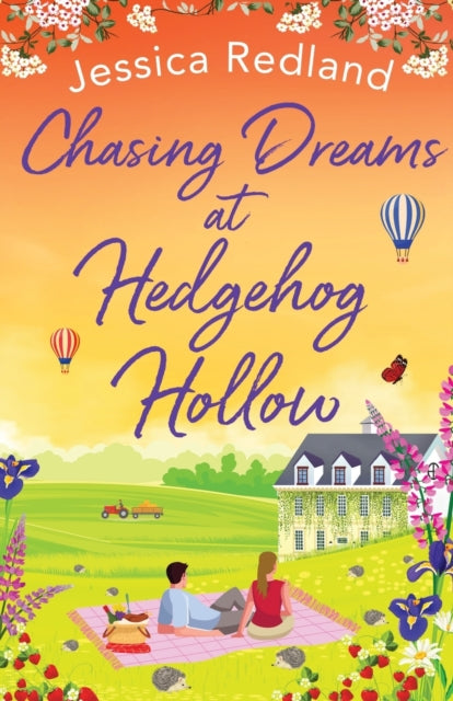 Chasing Dreams at Hedgehog Hollow: A heartwarming, page-turning novel from bestseller Jessica Redland
