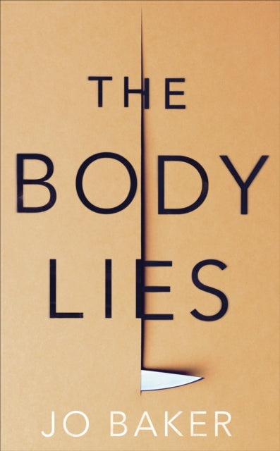 Body Lies: 'A propulsive #Metoo thriller' GUARDIAN