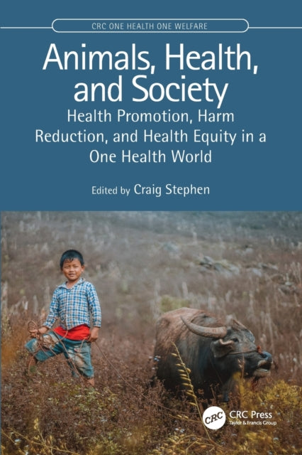 Animals, Health, and Society: Health Promotion, Harm Reduction