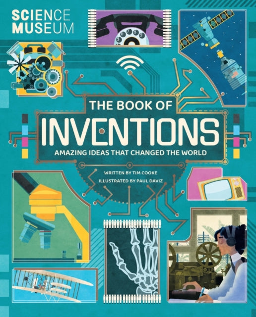 Book of Inventions: Amazing Ideas that Changed the World