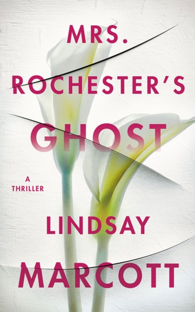 Mrs. Rochester's Ghost: A Thriller