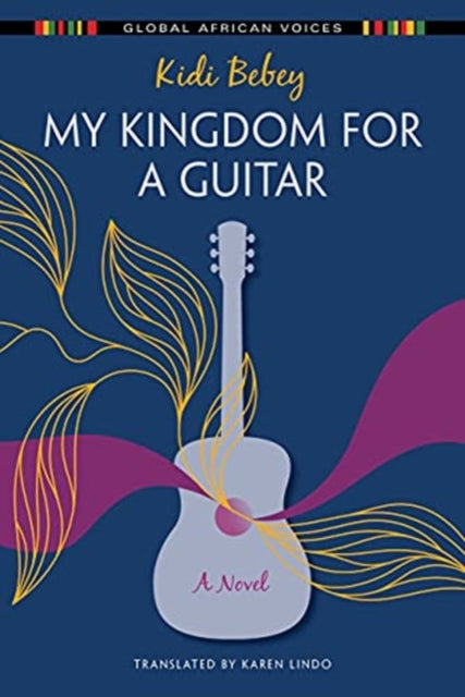 My Kingdom for a Guitar: A Novel