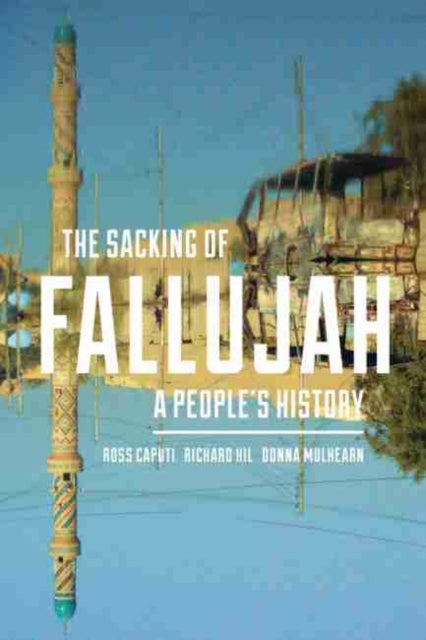 Sacking of Fallujah: A People's History
