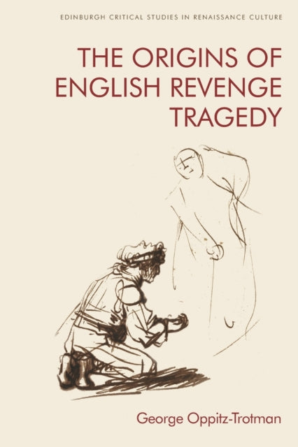Origins of English Revenge Tragedy