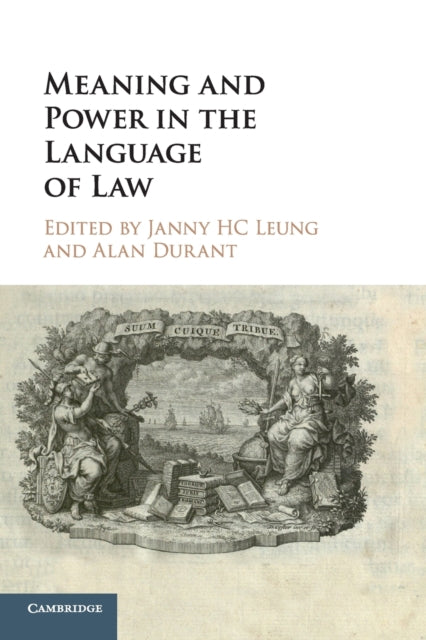 Meaning and Power in the Language of Law
