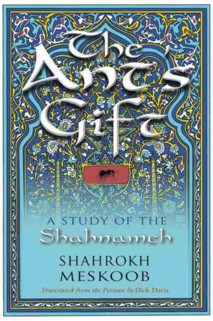 Ant's Gift: A Study of the Shahnameh