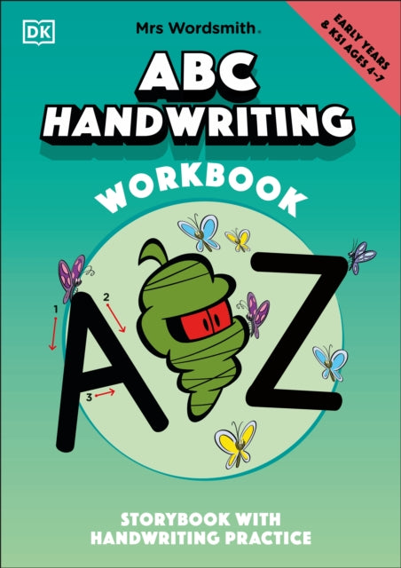 Mrs Wordsmith ABC Handwriting Book, Ages 4-7 (Early Years & Key Stage 1): Story Book With Handwriting Practice