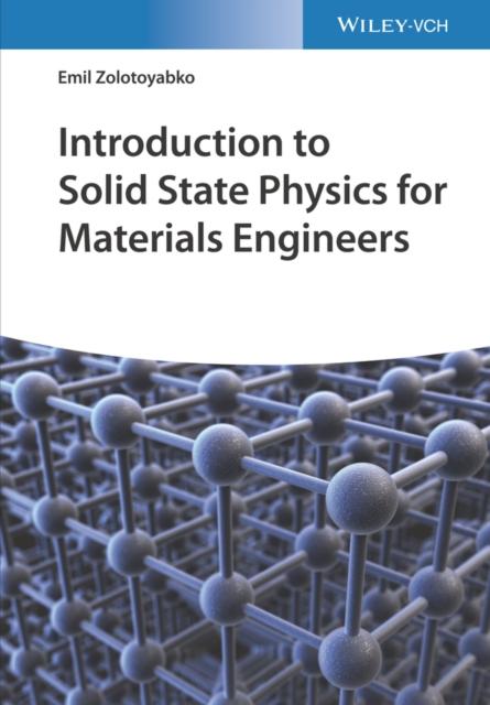 Introduction to Solid State Physics for Materials Engineers