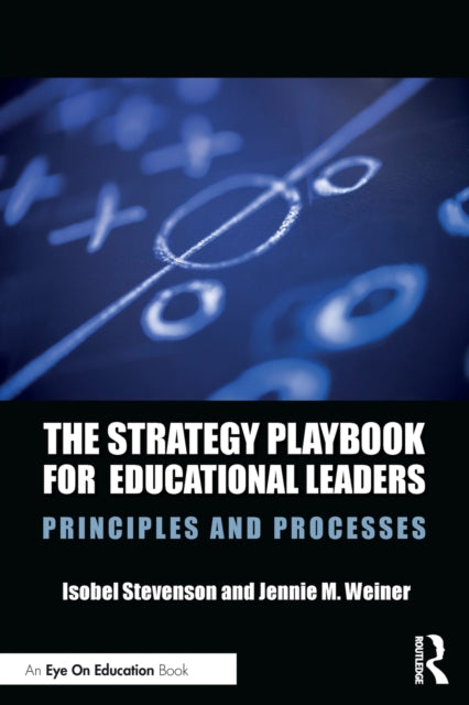 Strategy Playbook for Educational Leaders: Principles and Processes