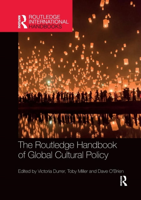 Routledge Handbook of Global Cultural Policy