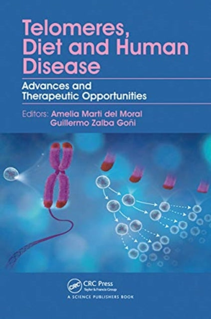 Telomeres, Diet and Human Disease: Advances and Therapeutic Opportunities