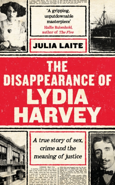 Disappearance of Lydia Harvey: A GUARDIAN BOOK OF THE WEEK: A true story of sex, crime and the meaning of justice