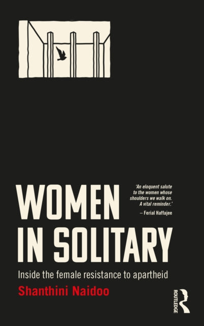 Women in Solitary: Inside South Africa's Female Resistance to Apartheid
