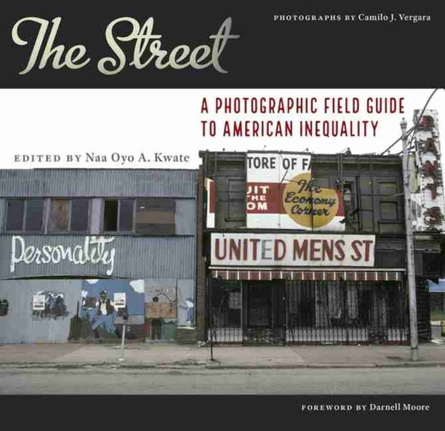 Street: A Photographic Field Guide to American Inequality