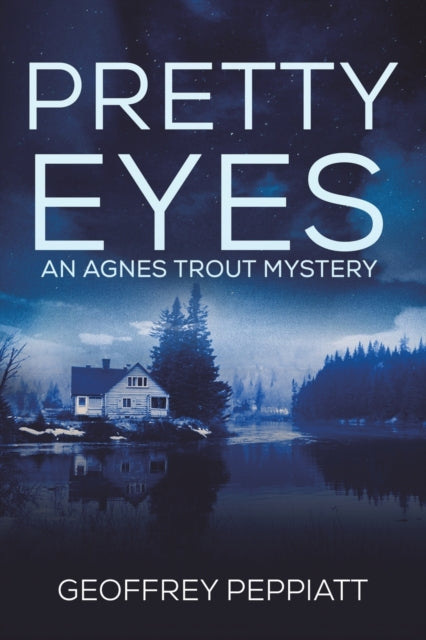Pretty Eyes: An Agnes Trout Mystery