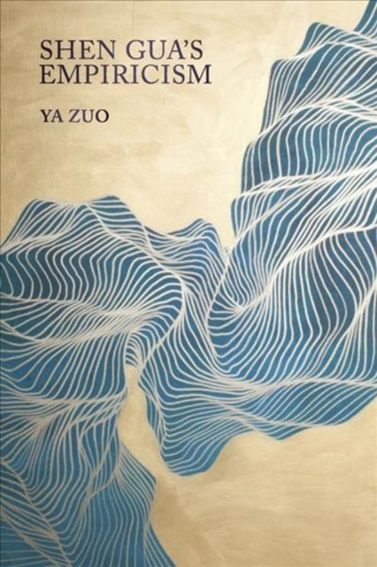 Shen Gua's Empiricism