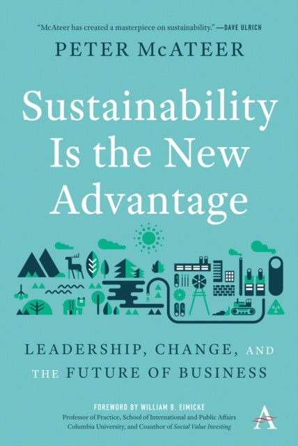 Sustainability Is the New Advantage: Leadership, Change, and the Future of Business