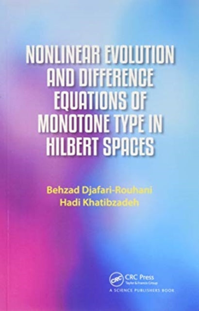 Nonlinear Evolution and Difference Equations of Monotone Type in Hilbert Spaces