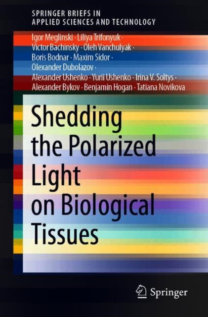 Shedding the Polarized Light on Biological Tissues