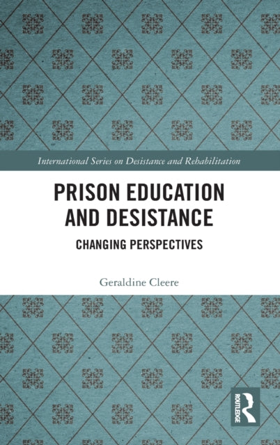 Prison Education and Desistance: Changing Perspectives