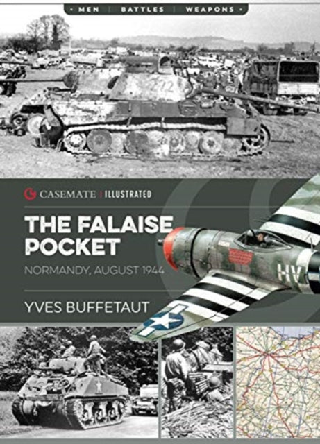 Falaise Pocket: Normandy, August 1944