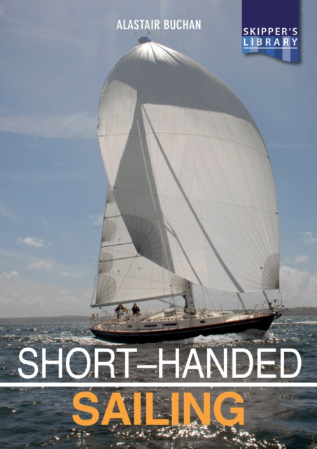 Short-Handed Sailing: Sailing Solo or Short-Handed