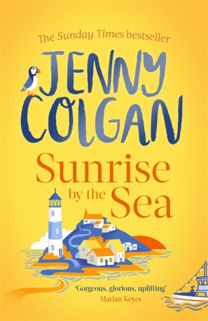Sunrise by the Sea: Escape to the Cornish coast with this brand new novel from the Sunday Times bestselling author