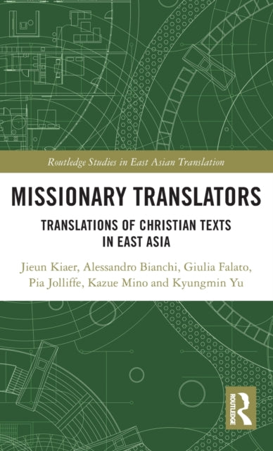 Missionary Translators: Translations of Christian Texts in East Asia
