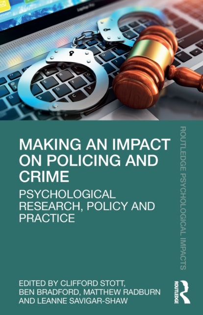 Making an Impact on Policing and Crime: Psychological Research, Policy and Practice