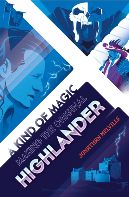 Kind of Magic: Making the Original Highlander